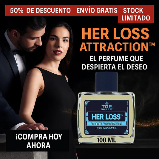 HER LOSS ATTRACTION™ - EL IMÁN SECRETO QUE DESATA PASIONES PROHIBIDAS [COMPRA 1 Y LLÉVATE 2]